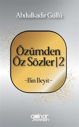 Özümden Öz Sözler 2 / Bin Beyit