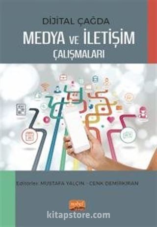 Dijital Çağda Medya ve İletişim Çalışmaları