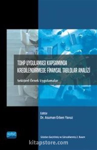 Tdhp Uygulaması Kapsamında Kredilendirmede Finansal Tablolar Analizi