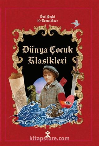 Dünya Çocuk Klasikleri (Özel Seçki 10 Temel Eser)