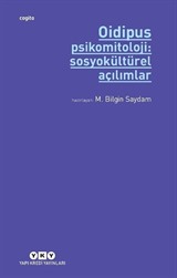 Oidipus Psikomitoloji 2: Sosyokültürel Açılımlar