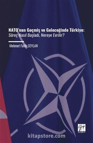 NATO'nun Geçmiş ve Geleceğinde Türkiye