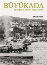 Büyükada, The Moris Danon Collection (Karton Kapak) (İngilizce)