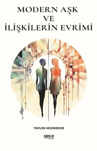 Modern Aşk ve İlişkilerin Evrimi