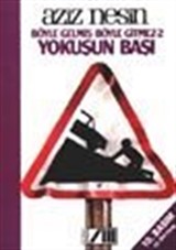 Böyle Gelmiş Böyle Gitmez 2-Yokuşun Başı / Anı