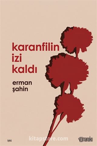 Karanfilin İzi Kaldı