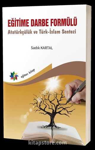 Eğitime Darbe Formülü Atatürkçülük ve Türk-İslam Sentezi