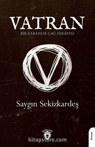 Vatran - Bir Karanlık Çağ Hikayesi -