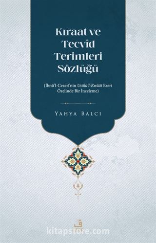 Kıraat ve Tecvîd Terimleri Sözlüğü