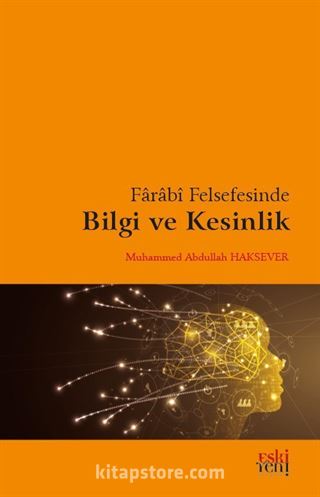 Farabî Felsefesinde Bilgi ve Kesinlik