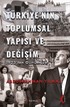 Türkiye'nin Toplumsal Yapısı ve Değişim