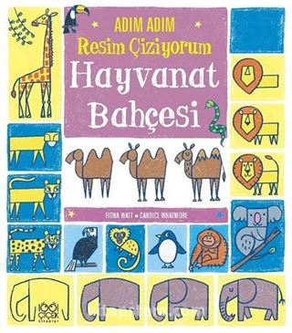 Adım Adım Resim Çiziyorum: Hayvanat Bahçesi