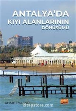 Antalya'da Kıyı Alanlarının Dönüşümü