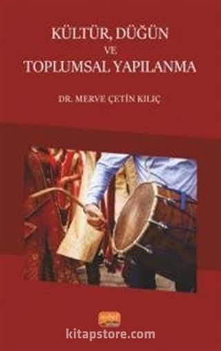 Kültür, Düğün ve Toplumsal Yapılanma