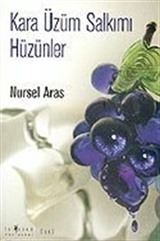 Kara Üzüm Salkımı Hüzünler (Kitap)