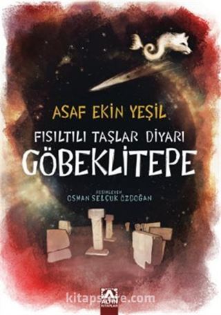 Fısıltılı Taşlar Diyarı Göbeklitepe