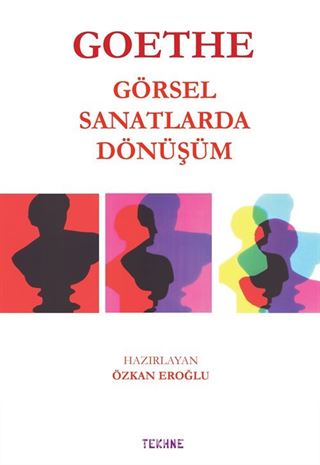 Goethe: Görsel Sanatlarda Dönüşüm