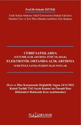 Cebri Satışlarda Elektronik Ortamda Açık Artırma Suretiyle Satışa İlişkin Bazı Notlar