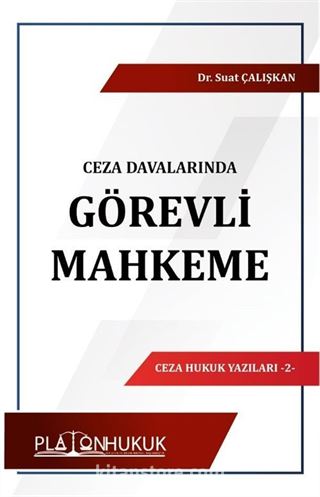 Ceza Davalarında Görevli Mahkeme