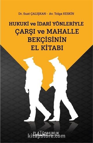 Çarşı Ve Mahalle Bekçisinin El Kitabı