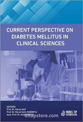 Current Perspective on Diabetes Mellitus in Clinical Sciences