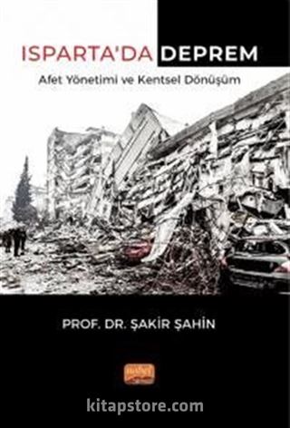 Isparta'da Deprem Afet Yönetimi ve Kentsel Dönüşüm