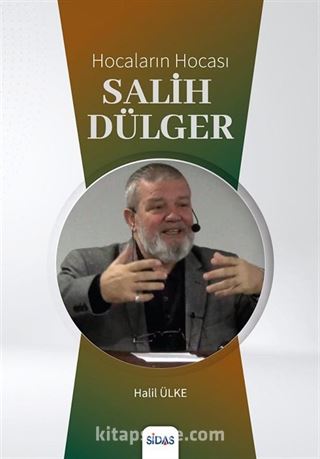 Hocaların Hocası Salih Dülger