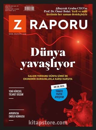 Z Raporu Dergisi Sayı:39 Ağustos 2022