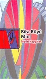 Bıra Ruye Min (Yüzümdeki Kuyu)