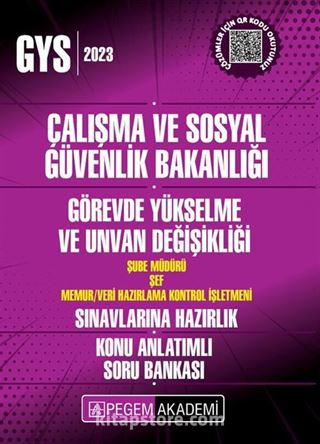 2023 Çalışma ve Sosyal Güvenlik Bakanlığı GYS Şube Müdürü-Şef-Veri Hazırlama Kontrol İşletmeni Konu Anlatımlı Soru Bankası