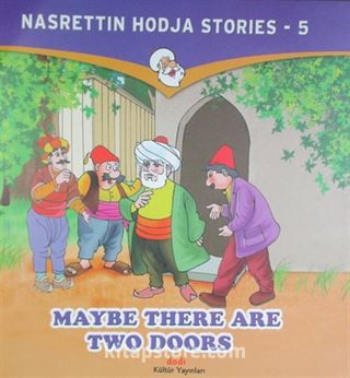 Maybe There are Two Doors / Nasrettin Hodja Stories 5