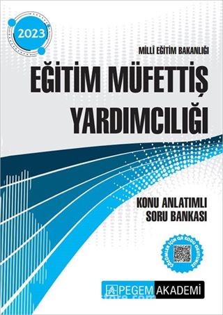 2023 Milli Eğitim Bakanlığı Eğitim Müfettiş Yardımcılığı Konu Anlatımlı Soru Bankası