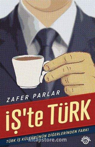 Türk İş Kültürü