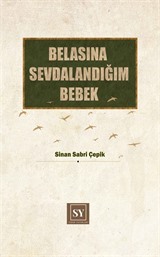 Belasına Sevdalandığım Bebek