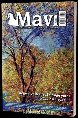 Mavi Gök 2 Aylık Kültür Sanat Edebiyat Dergisi Sayı:15 Eylül-Ekim 2023