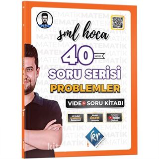 SML Hoca 40 Soru Serisi Problemler Video Soru Kitabı