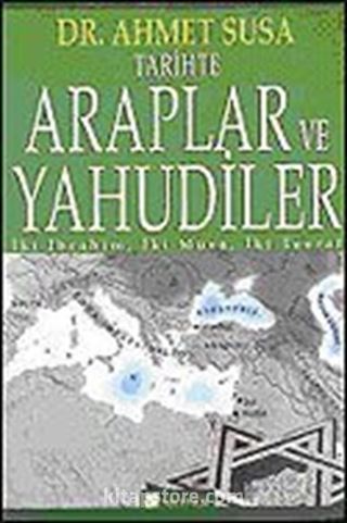 Tarihte Araplar ve Yahudiler İbrahim, İki Musa, İki Tevrat