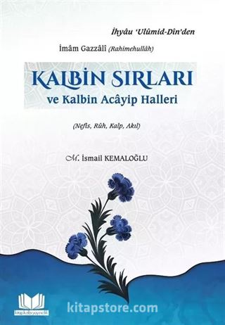 Kalbin Sırları ve Kalbin Acayip Halleri