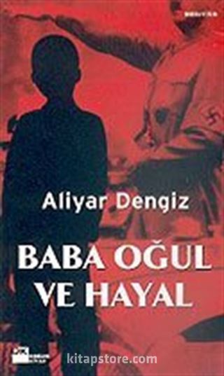 Baba Oğul ve Hayal