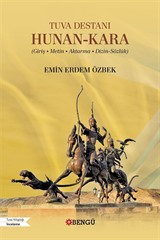 Tuva Destanı Hunan-Kara (Giriş Metin Aktarma Dizin-Sözlük)