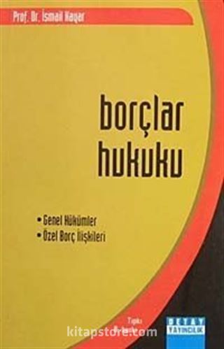 Borçlar Hukuku (Genel Hükümler-Özel Borçlar İlişkileri)