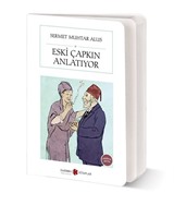 Eski Çapkın Anlatıyor (Cep Boy) (Tam Metin)