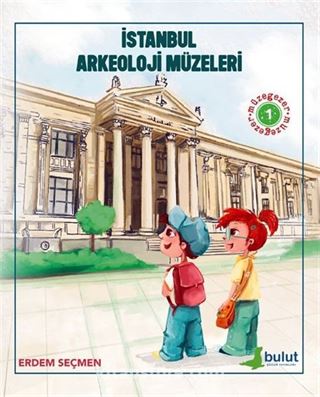 Müzegezer - 1 - İstanbul Arkeoloji Müzeleri