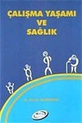 Çalışma Yaşamı ve Sağlık