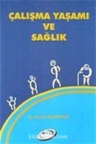 Çalışma Yaşamı ve Sağlık