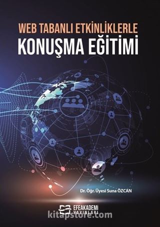 Web Tabanlı Etkinliklerle Konuşma Eğitimi