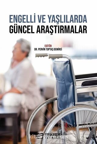 Engelli Ve Yaşlılarda Güncel Araştırmalar