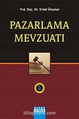 Pazarlama Mevzuatı / Yrd. Doç. Dr. Erdal Ünsalan