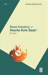 Sezai Karakoç'un Hızırla Kırk Saat'i