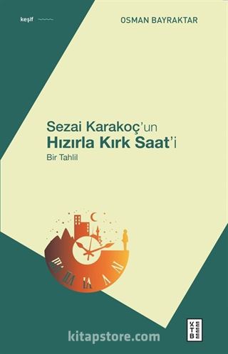 Sezai Karakoç'un Hızırla Kırk Saat'i